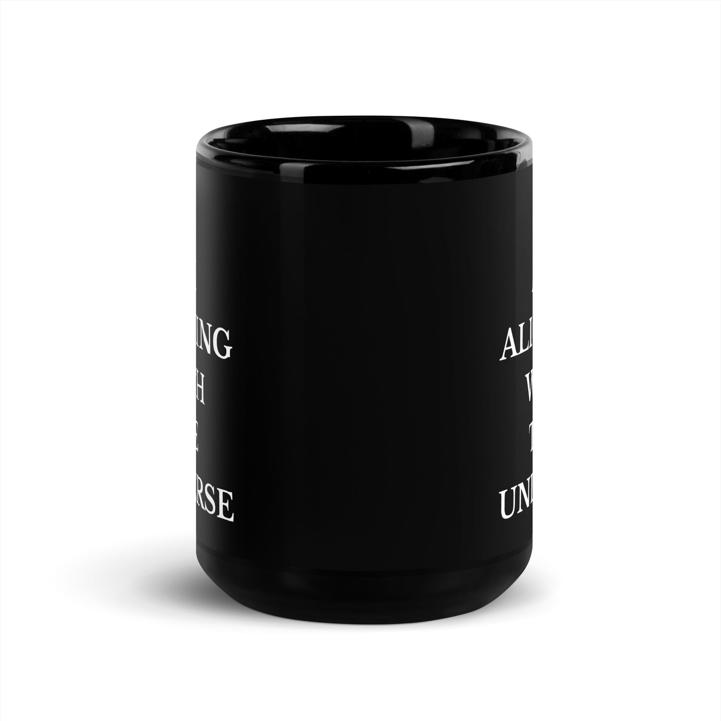 I Am Aligning WIth The Universe Motivational Black Coffee Mug