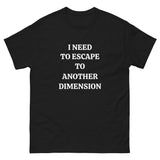 Time To Escape This Dimension Mens Black T-Shirt